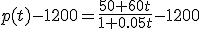 p(t)-1200=\frac{50+60t}{1+0.05t}-1200